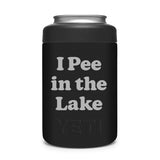 I Pee in the Lake [YETI Rambler Colster 2.0]