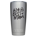 YETI Engraved - World's Best Mom - Team Vincent Motorsports