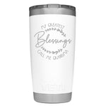 YETI Engraved - My Greatest Blessings call me Nana / Mom / Grandma - Team Vincent Motorsports